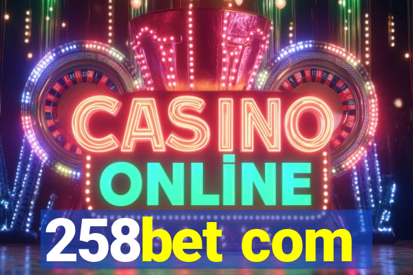 258bet com
